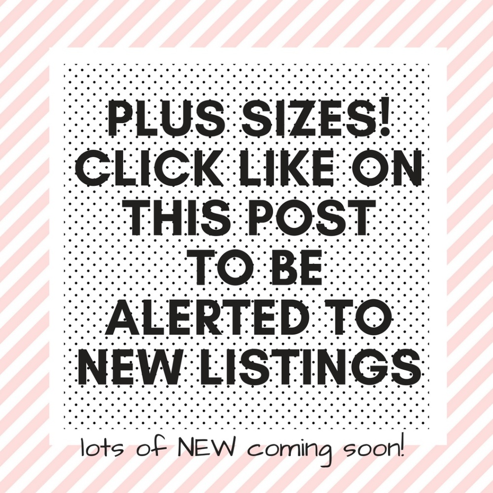 New Arrivals and Plus Sizes!